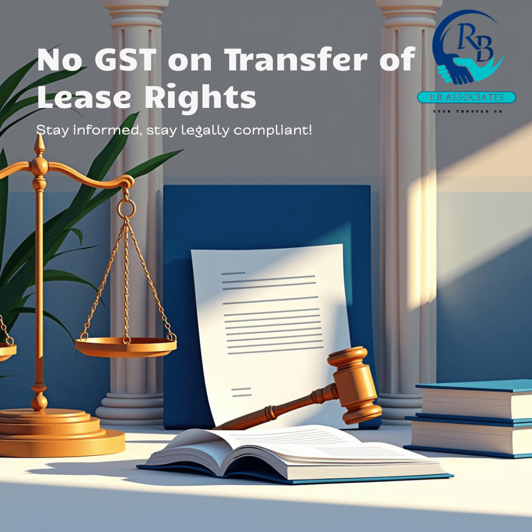 Transferring Lease Rights? No GST, Says Gujarat High Court
